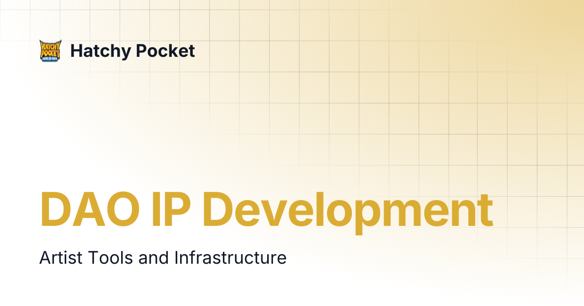 DAO IP Development | Hatchy Pocket